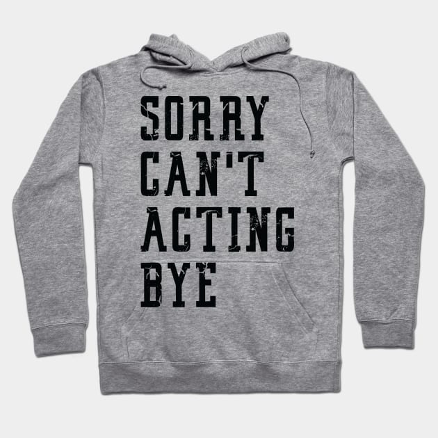 funny acting sorry Hoodie by Uni0horse